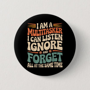 Funny Multitasker Quote Sarcastic Humour Graphic 2 Inch Round Button