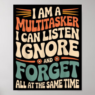 Funny Multitasker Quote Sarcastic Humour Graphic Poster