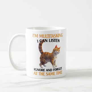 Funny Multitasking Cat Saying Coffee Mug