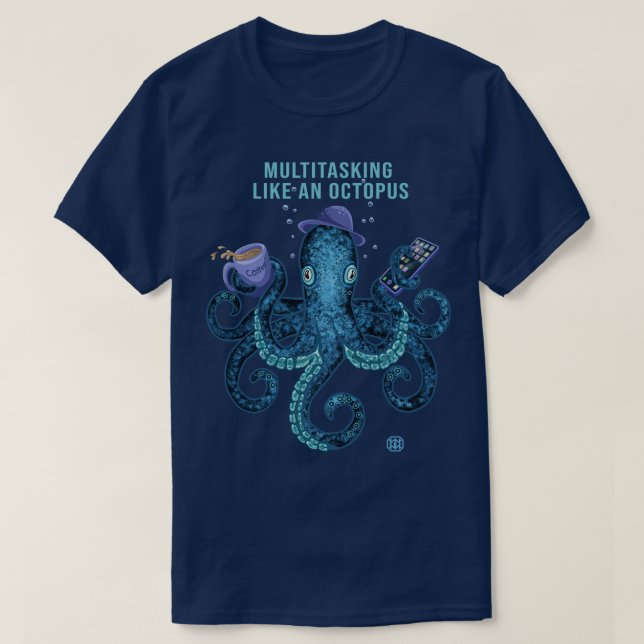 Funny multitasking octopus T-Shirt (Design Front)