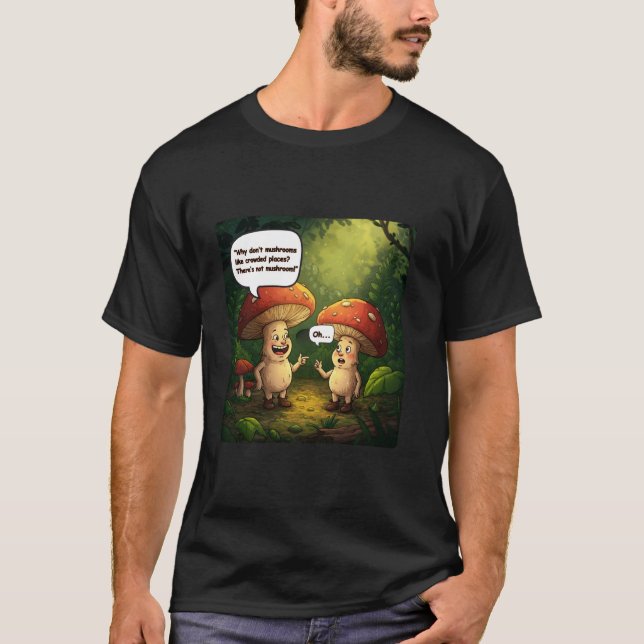 Funny Mushroom T-Shirt (Front)
