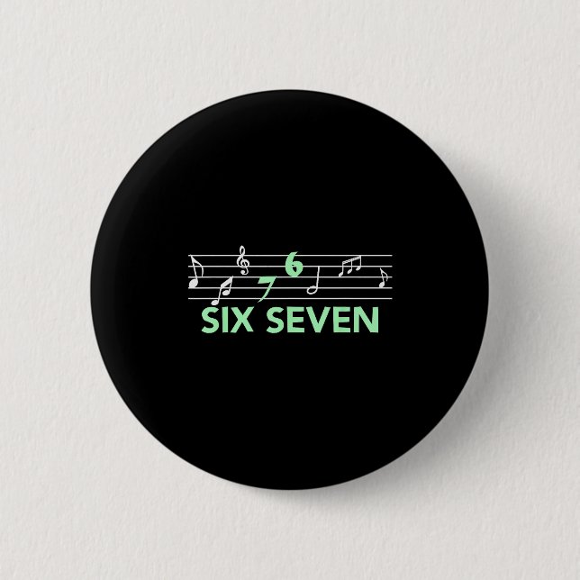 Funny Musical 67 Music Meme Slang Six Seven Music  2 Inch Round Button (Front)