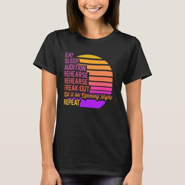 Funny Musical Theatre Geek Nerd Rehearsal Actor Gi T-Shirt (Front)