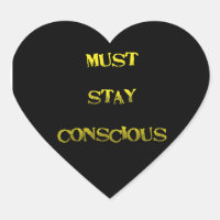 Funny "Must Stay Conscious" Reminder