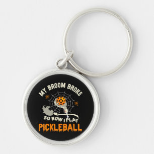 Funny My Broom Broke So Now I Play Pickleball Keychain
