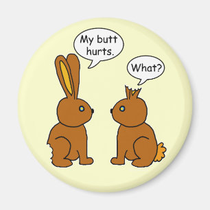 Funny My Butt Hurts Bunnies Magnet