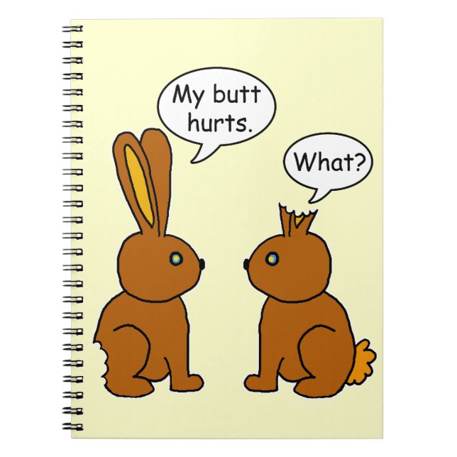 Funny My Butt Hurts Bunnies Notebook (Front)
