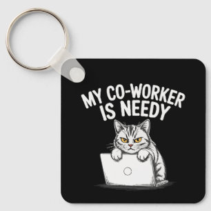 Funny "My Co-worker is Needy" Grumpy Cat Work Keychain
