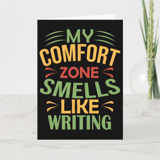 Funny My Comfort Zone Smells Like Writing  Card (Front)