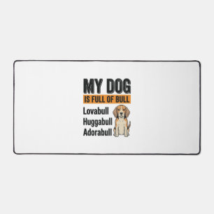 Funny My Dog Is Full of Bull Beagle Vintage Shirt  Desk Mat