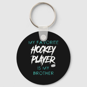 Funny My Favorite Hockey Player Is Brother Men Wom Keychain