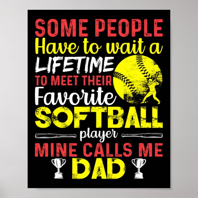 Funny My Favorite Softll Player Calls Me Dad _1  Poster (Front)