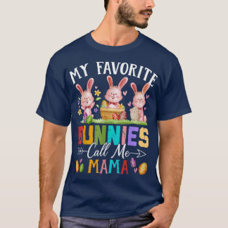 Funny My Favourite Bunnies Call Me Mama Family Eas T-Shirt