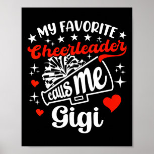 Funny My Favourite Cheerleader Calls Me Gigi Cheer Poster