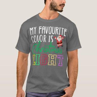 Funny My Favourite Colour is Christmas Lights T-Shirt