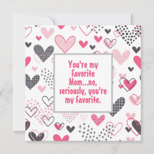 Funny My Favourite Mom Heart Pattern Card