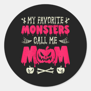 Funny My Favourite Monsters Call Me Mom Halloween Classic Round Sticker