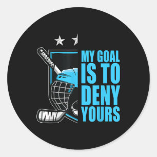 Funny My Goals Is To Deny Yours Hockey Retro Vinta Classic Round Sticker