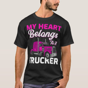 Funny My Heart Belongs To A Trucker Wife T-Shirt