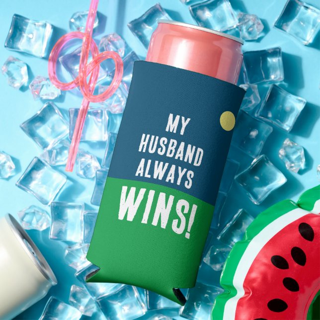 Funny "My Husband Always Wins!" Blue & White Golf Seltzer Can Cooler (In Situ Summer)