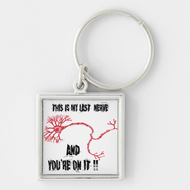 Funny My Last Nerve Keychain (Front)