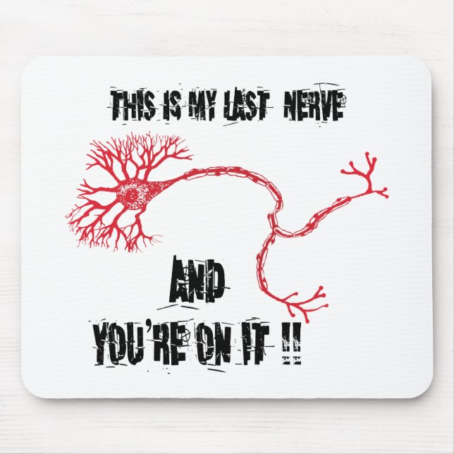 Funny My Last Nerve Mouse Pad (Front)