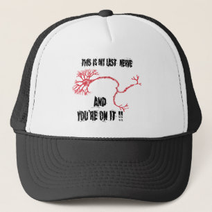Funny My Last Nerve Trucker Hat