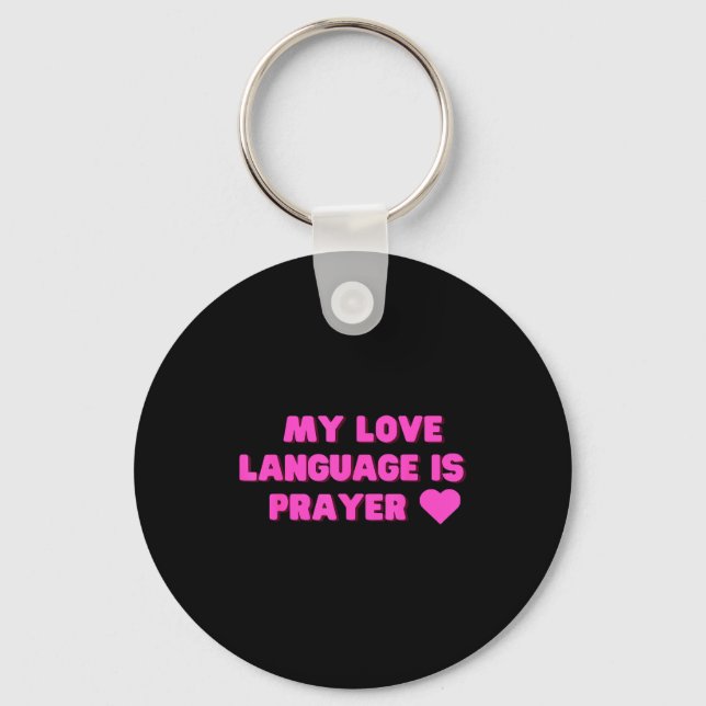Funny My Love Language Is Prayer Jesus Christian  Keychain (Front)