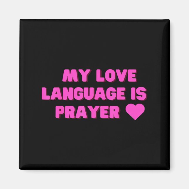 Funny My Love Language Is Prayer Jesus Christian  Magnet (Front)