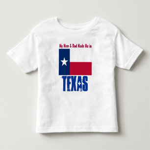 Funny My Mom and Dad Made Me in Texas Toddler T-shirt