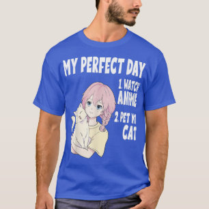 Funny My Perfect day Anime and Cat Lover Manga  T-Shirt