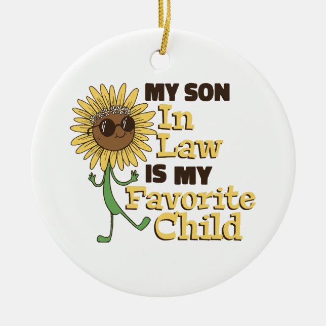 Funny My Son In Law Is My Favourite Child Family M Ceramic Ornament (Front)