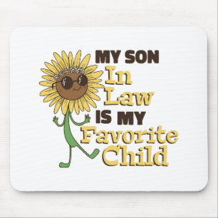 Funny My Son In Law Is My Favourite Child Family M Mouse Pad