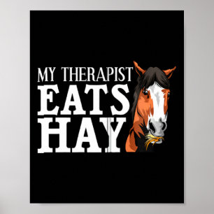 Funny My Therast Eats Hay Gift For Horse Lover M  Poster