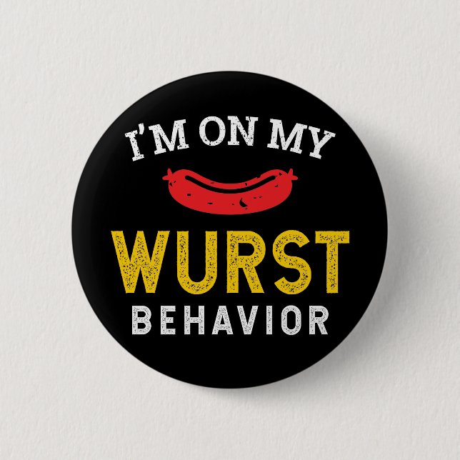 Funny My Wurst Behaviour Oktoberfest 2 Inch Round Button (Front)