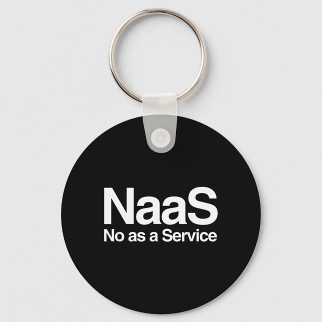 Funny Naas As A Service Meme Computer Nerd Satire Keychain (Front)
