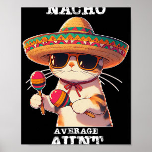 Funny Nacho Average Aunt Cinco De Mayo Mexican Poster