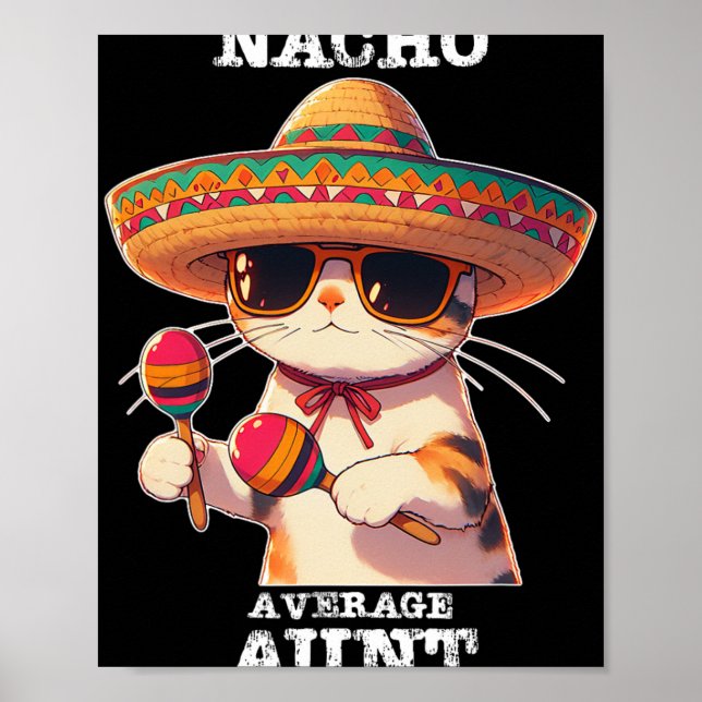 Funny Nacho Average Aunt Cinco De Mayo Mexican  Poster (Front)