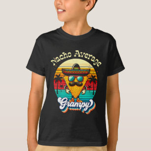 Funny Nacho Average Grampy Grandpa Cinco De Mayo M T-Shirt