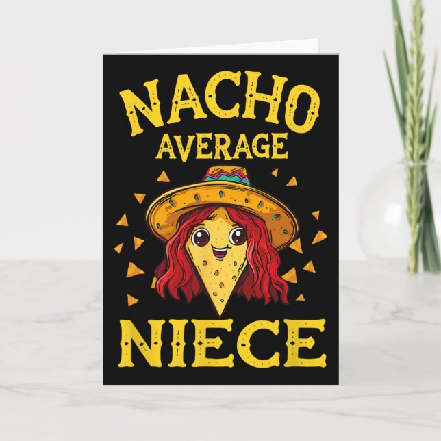 Funny Nacho Average Niece  Card (Front)