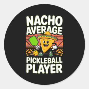 Funny nacho average pickleball player mexican men classic round sticker