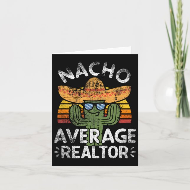 Funny Nacho Average Realtor Cinco De Mayo Mexican  Card (Front)
