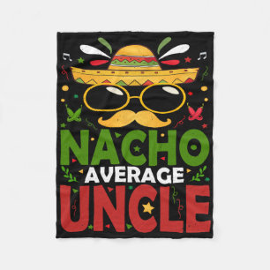 Funny Nacho Average Uncle Cinco De Mayo Mexican 2 Fleece Blanket