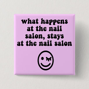 Funny nail salon 2 inch square button
