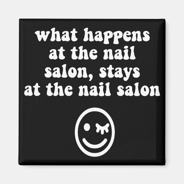 Funny nail salon magnet (Front)