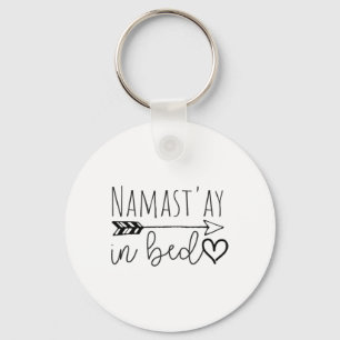 Funny Namastay In Bed Yoga Lazy Girl Gift Keychain