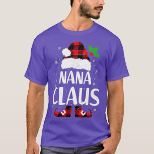 Funny Nana Claus Christmas  Pajamas Santa Gift  T-Shirt