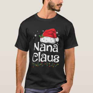 Funny Nana Claus Christmas T-Shirt Pyjamas Santa G