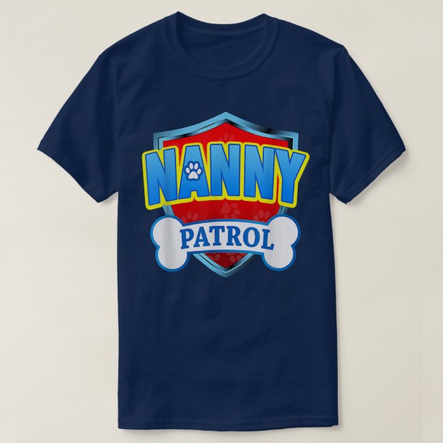 Funny Nanny Patrol  Dog Mom, Dad For Men Women  T-Shirt (Design Front)