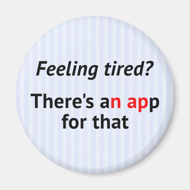 Funny nap app geek magnet (Front)